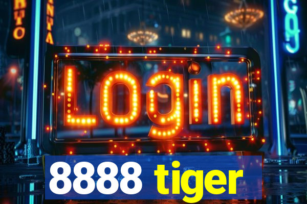 8888 tiger